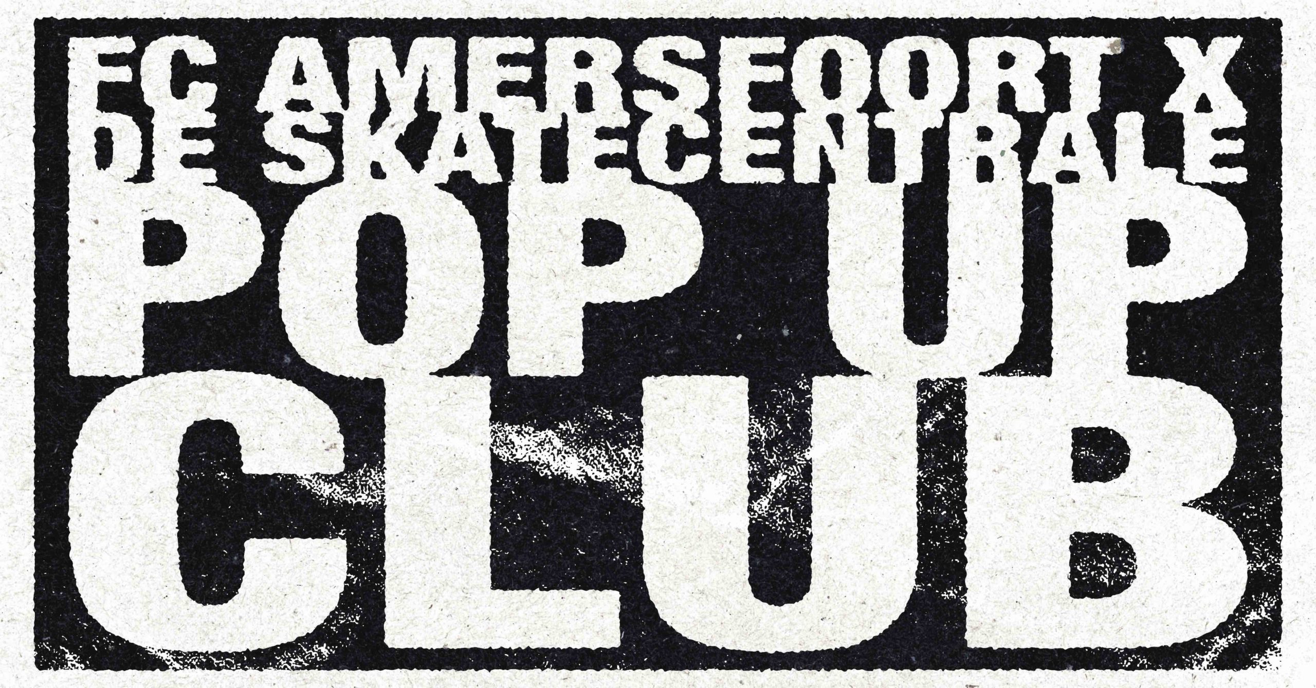 Pop-Up Club Skate Centrale